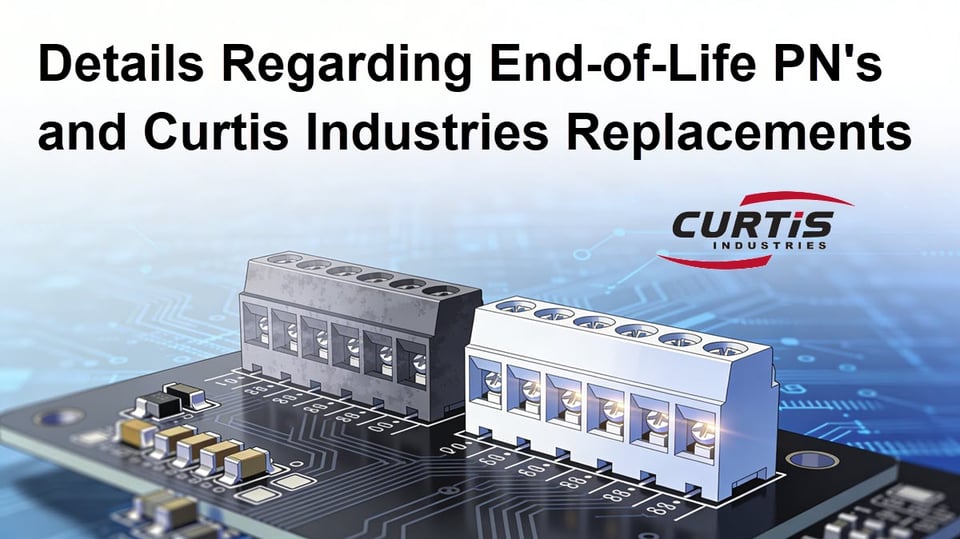 Details-Regarding-End-of-Life-PNs-and-Curtis-Industries-Replacements-2