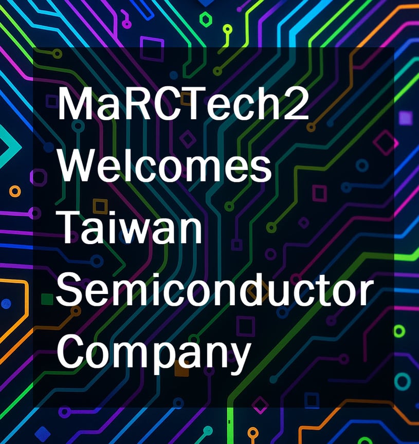MaRCTech2-Welcomes-Taiwan-Semiconductor-Company-2